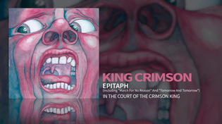 Thumbnail for King Crimson - Epitaph (Including "March For No Reason" and "Tomorrow And Tomorrow") | King Crimson