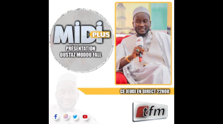 Thumbnail for 🚨TFM LIVE  :  #MidiPlus DU 17 Octobre 2024 AVEC OUSTAZ MODOU FALL | TFM (Télé Futurs Medias)