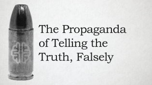 Thumbnail for The Propaganda of Telling the Truth, Falsely | New Discourses