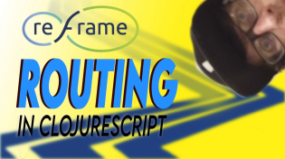 Thumbnail for ClojureScript re-frame routing tutorial