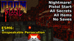 Thumbnail for SIGIL - E5M6: Unspeakable Persecution (Nightmare! 100% Secrets + Items) | decino