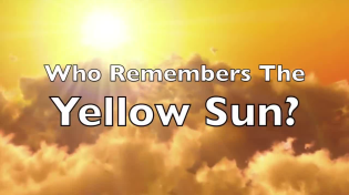 Thumbnail for Who Remembers the Yellow Sun 