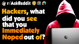 Thumbnail for What's Something You Stumbled Upon That Make You Noped The F Out - Hackers Of Reddit | Mainly Fact