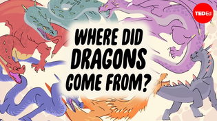 Thumbnail for Why do so many cultures have dragon legends? - Timothy J. Burbery | TED-Ed