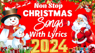 Thumbnail for Best Christmas Songs 2024 🎅🏼 Non-stop Christmas Songs Medley with Lyrics 2024 🧑‍🎄 Christmas Music | Christmas Music