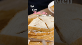 Thumbnail for 'The Keeley sandwich’ is quite the masterpiece! 🥪 | Dish Podcast