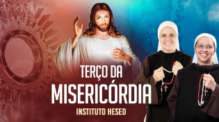 Thumbnail for Terço da Misericórdia - 09/11 - Instituto Hesed